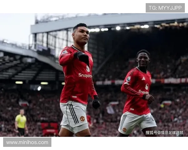 卡塞米罗防守能力持续提升，拦截与对抗表现稳健