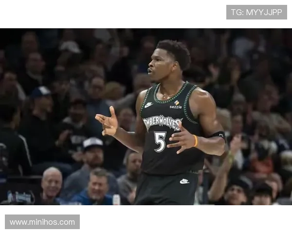 爱德华兹单打拉开与约基奇效率差距显现